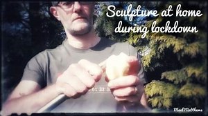 VIDEO Lesson Tutorial. Easy sculpture at home during lockdown