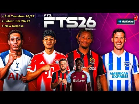 FTS 26 Mobile™ New Update Kits & Full Latest Transfer 2026/27 Best Graphics