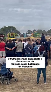 9000 personnes se sont pressées pour assister aux courses de moissonneuses-batteuses à Montjean (en Mayenne). Une discipline propre au milieu agricole, imaginée pour faire le spectacle ! 😮 | Ouest France