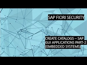 5.1 CREATE CATALOGS – SAP GUI APPLICATIONS PART-2 (EMBEDDED SYSTEMS)