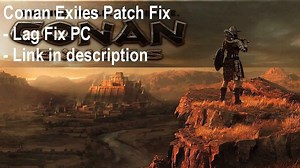 Game Conan Exiles crash on startup (FIx)