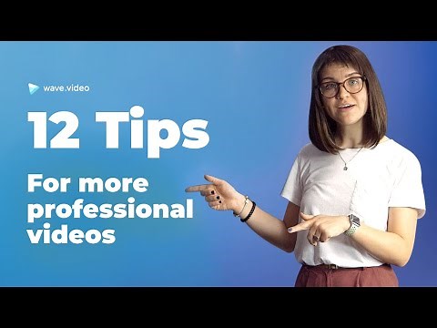 12 Simple Tips to Make Your Videos Look More Professional (2018) | Video Marketing How To