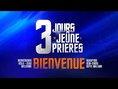 J3 - 3 Jours de Jeûne & Prières - Nancy N'ZI