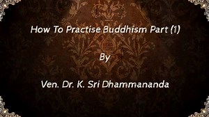 4.4K views · 16 reactions | ☸☸☸ A Discourse On How To Practise Buddhism Part (1) By Ven. Dr. K. Sri Dhammananda ☸☸☸ | Buddhism For Beginners | Facebook