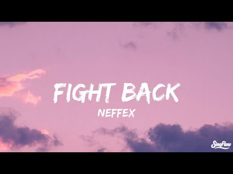 NEFFEX - Fight Back ( Lyrics )