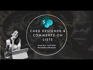 Power Hour: Card Designer & Comments on Lists