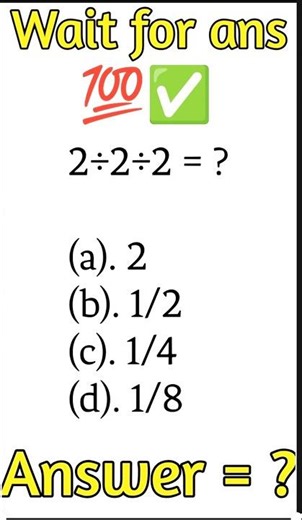 Class 1 to Graduate Math | 2÷2÷2 =? #maths #mathematics