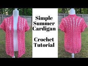 Simple Crochet Summer Cardigan: Perfect for Beginners