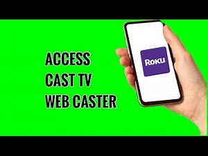 How to Access Cast TV Web Caster on ROKU TV