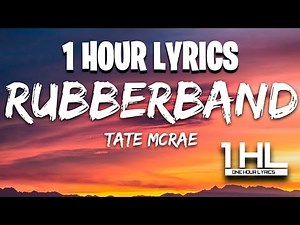 Tate McRae - rubberband (Lyrics) (1 HOUR LOOP)