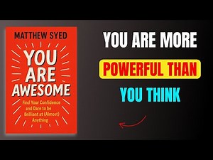 You Are Awesome by Matthew Syed | Full Audiobook Summary | Self Growth & Motivation