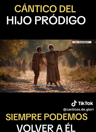 Cántico del Hijo Pródigo: Regreso a Casa