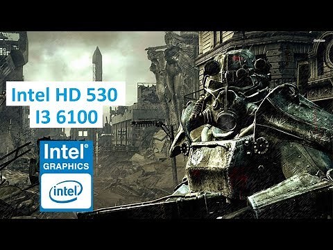 Fallout 3 Intel HD Graphics 530 Test