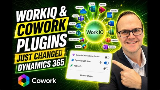 Dynamics 365 Update: WorkIQ and Cowork Plugins Are Here! | Matthew Mead