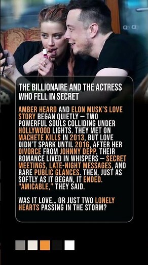 Elon Musk and Amber Heard: Love, Fame, and Fallout