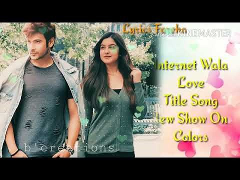 Internet Wala Love - title song (2018) Shivin and Tunisha Sharma