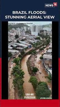 Drone Footage Reveals Aftermath of Deadly Floods Devastating Parts of Brazil | Brazil News | N18S