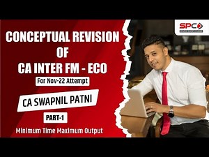CA-INTER FINANCIAL MANAGEMENT - FM CONCEPTUAL REVISION | FOR NOV 2023 | BY CA SWAPNIL PATNI