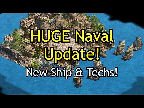 HUGE NAVAL UPDATE (soon-ish)! New Ships & Techs! | AoE2: DE