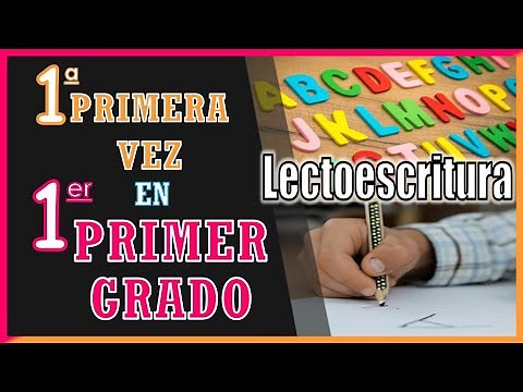 1a Primera Vez en 1er Primer Grado de Primaria - LECTOESCRITURA