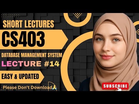 CS403 Lecture 14 | CS403 Short Lectures