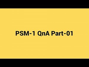 PSM-1 Exam Questions and Answers Part-1 : Ace Your Professional Scrum Master Certification