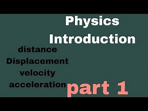 Physics- Basic Introduction | Distance, Displacement, Velocity