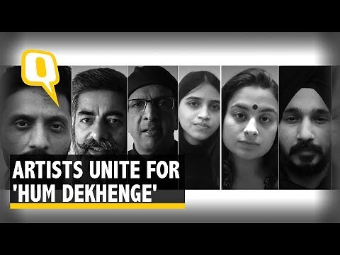 Several Artists Feature in a Rendition of 'Hum Dekhenge' | The Quint