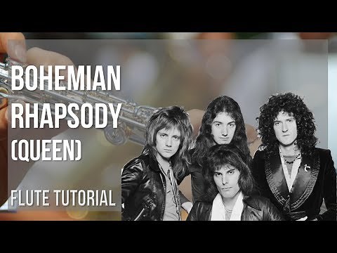 How to play Bohemian Rhapsody by Queen on Flute (Tutorial)