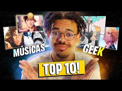 TOP 10 🏆 MELHORES MÚSICAS GEEK! (RAP DE ANIME)