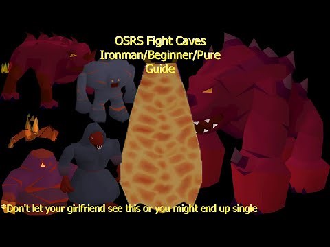 [2021 GIM] In-Depth Old School Runescape Ironman/Beginner/Pure Fight Caves Guide