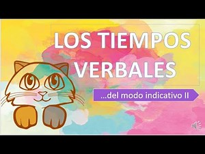 TIEMPOS VERBALES DEL MODO INDICATIVO - FORMA COMPUESTA