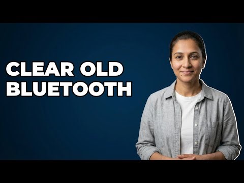 How To Clear Unwanted Bluetooth Devices From My Settings?