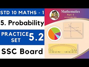 Class 10 Practice Set 5.2 | Chapter 5 Probability| 10th Maths | SSC Board | Std X | Shortcut Trick