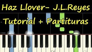 HAZ LLOVER - Jose Luis Reyes - Piano Tutorial Cover Facil   Partitura PDF Sheet Music Easy Midi Chords - ChordU
