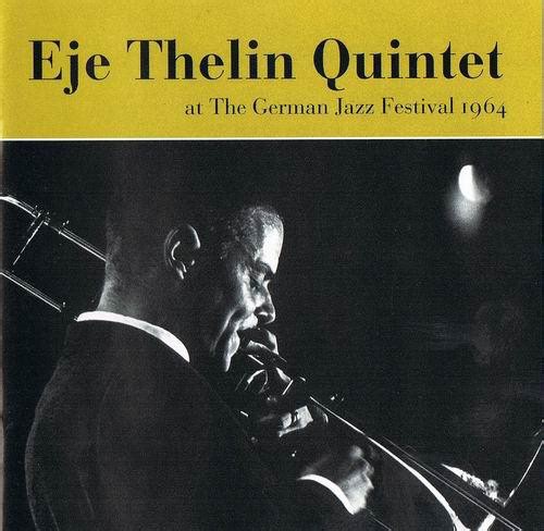 Eje Thelin Quintet - At The German Jazz Festival 1964