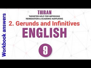 THIRAN 9th standard ENGLISH unit 2 gerunds and infinitves workbook answers