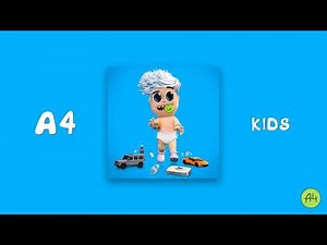 A4 - Kids ( Official Music )
