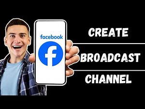 How to Create Your Facebook Broadcast Channel (2024 Update)