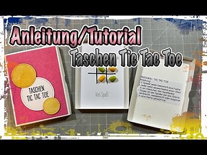 Anleitung/Tutorial Taschen TIC TAC TOE, Box basteln, Spiel basteln mit Papier, DIY