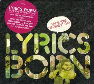 Lyrics Born - Same !@#$, Different Day