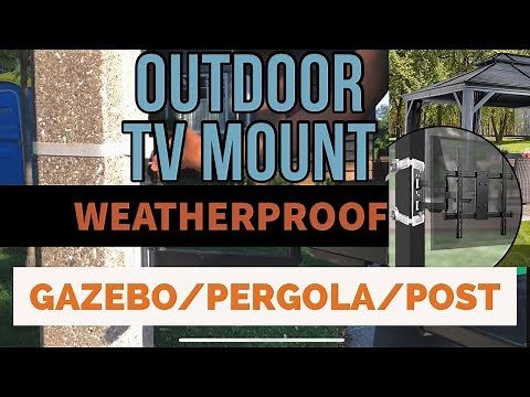 Outdoor TV ideas. Mounting a TV outdoors in gazebo, pergola or patios. Easy DIY solution.