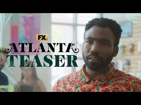 Atlanta | S4 Teaser - Going Back to ATL | FX