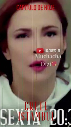 🕌No Capitulo 115 HOJE (13/02/2026) em Cruel Istambul #canalmuchachabrasileira