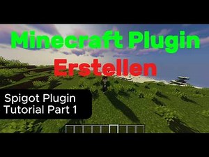 Wie man ein eigenes Minecraft Plugin erstellt