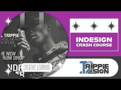 InDesign Crash Course | Everything You Need to Get Started Fast