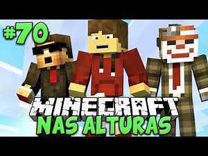 ÚLTIMO EPISÓDIO! - MINECRAFT NAS ALTURAS #70