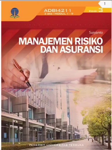 ADBI4211 Edisi 3 Manajemen Risiko dan Asuransi Modul PDF UT, Modul UT PDF, UT Admission, Pendaftaran Mahasiswa Baru UT, Registrasi UT, Modul UT, Nilai UT yang aman, Nilai UT, Cara Perbaiki Nilai di UT, Pengumuman Nilai UT, Syarat Lulus UT, IPS UT Minimal Berapa, Universitas Terbuka, UT, UnivTerbuka, Mahasiswa UT, MabaUT, Modul UT, Modul UT PDF, Modul PDF UT, RBV UT, UASUT, OSMB UT, Admisi UT, Tugas UT, UO UT, Elearning UT, Tuton UT, Ujian UT, Pengumuman Nilai UT, Cara Download Modul UT PDF, Maba