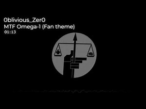 MTF Omega-1 (Fan Theme) - 0blivious_Zer0