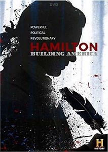 Hamilton: Building America (2017) - Movie